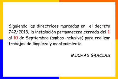 Instalaciones cerradas del 1 al 10 de septiembre